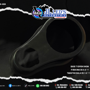 BASE T/OPEN SHOW P/BOCINA DE 6.5" Y TWEETER BALA DE 3.5" Y 4" PZ